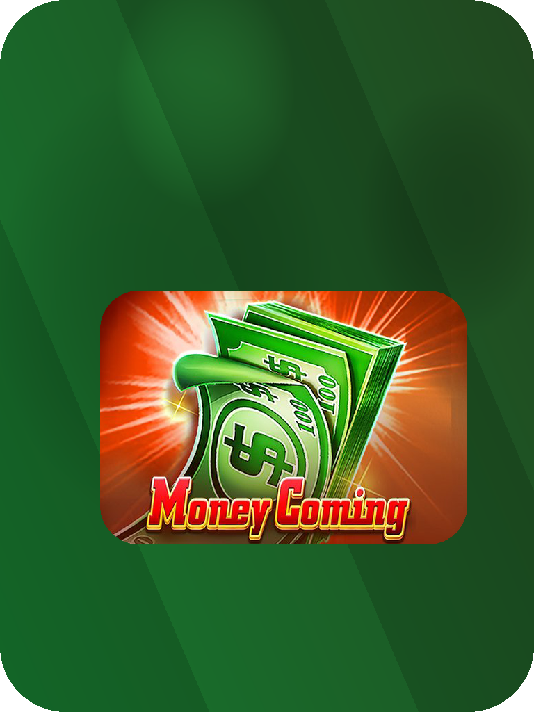 Money Coming